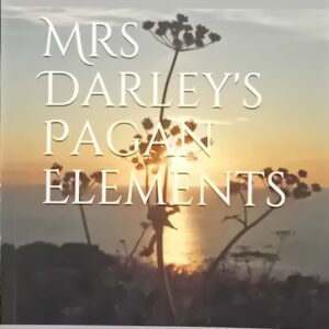 Mrs Darley's Pagan Elements